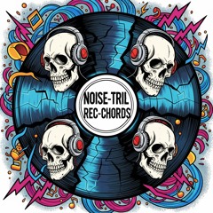 Noise-Tril Rec-Chords