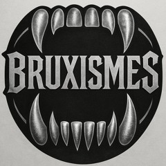 BRUXISME Music