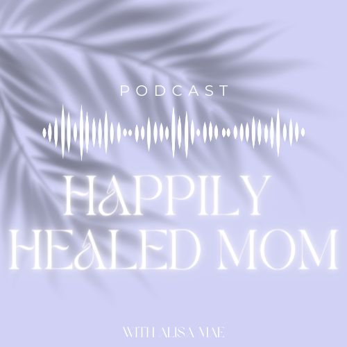 Happily Healed Mom podcast artwork