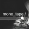 mono tape