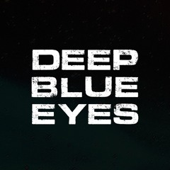 Deep Blue Eyes