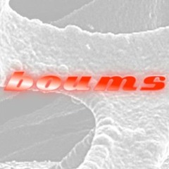 boums