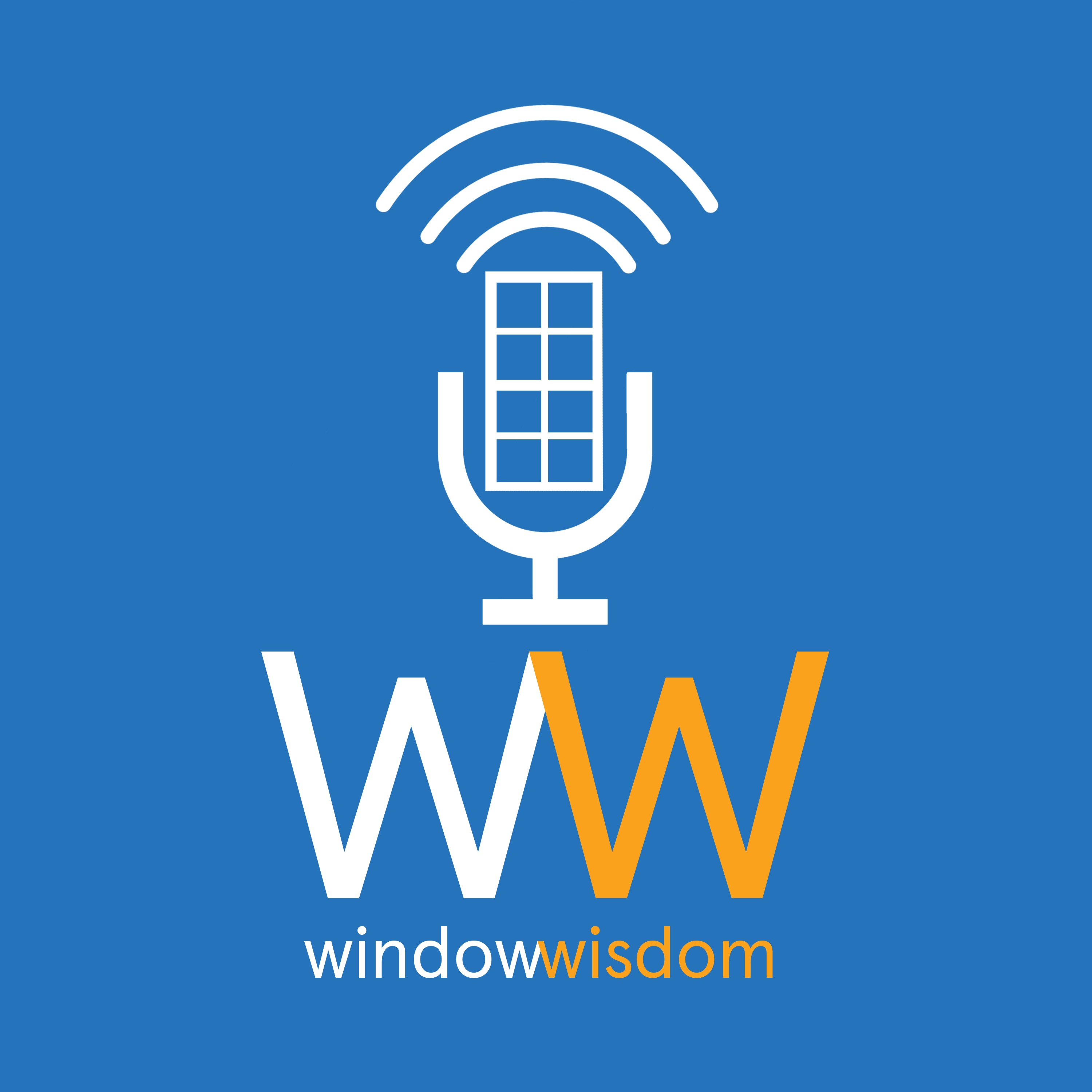 Window Wisdom Podcast