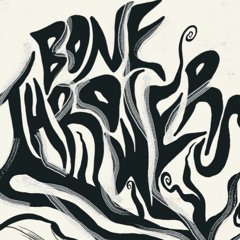 Bone Throwers