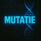 MUTATIE