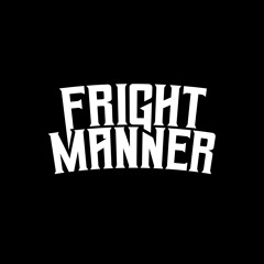 FRIGHT MANNER - LEVIATHAN [CLIP]