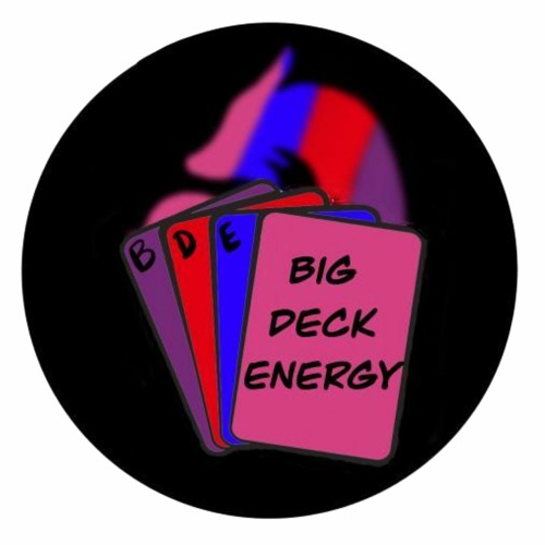 Stream Big Deck Energy music Listen to songs, albums, playlists for