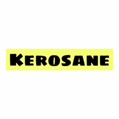 Kerosane
