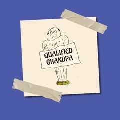 Qualified Grandpa