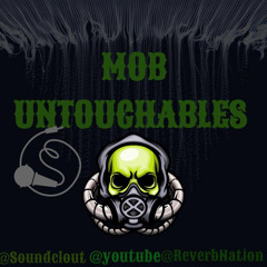 #MOB_UNTOUCHABLES