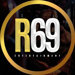 R69 Entertainment