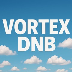 vortexdnb