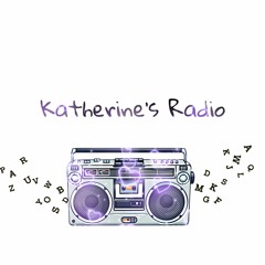 The Talkative Katherine (Katherine's Radio)
