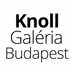 Knoll Galeria Budapest