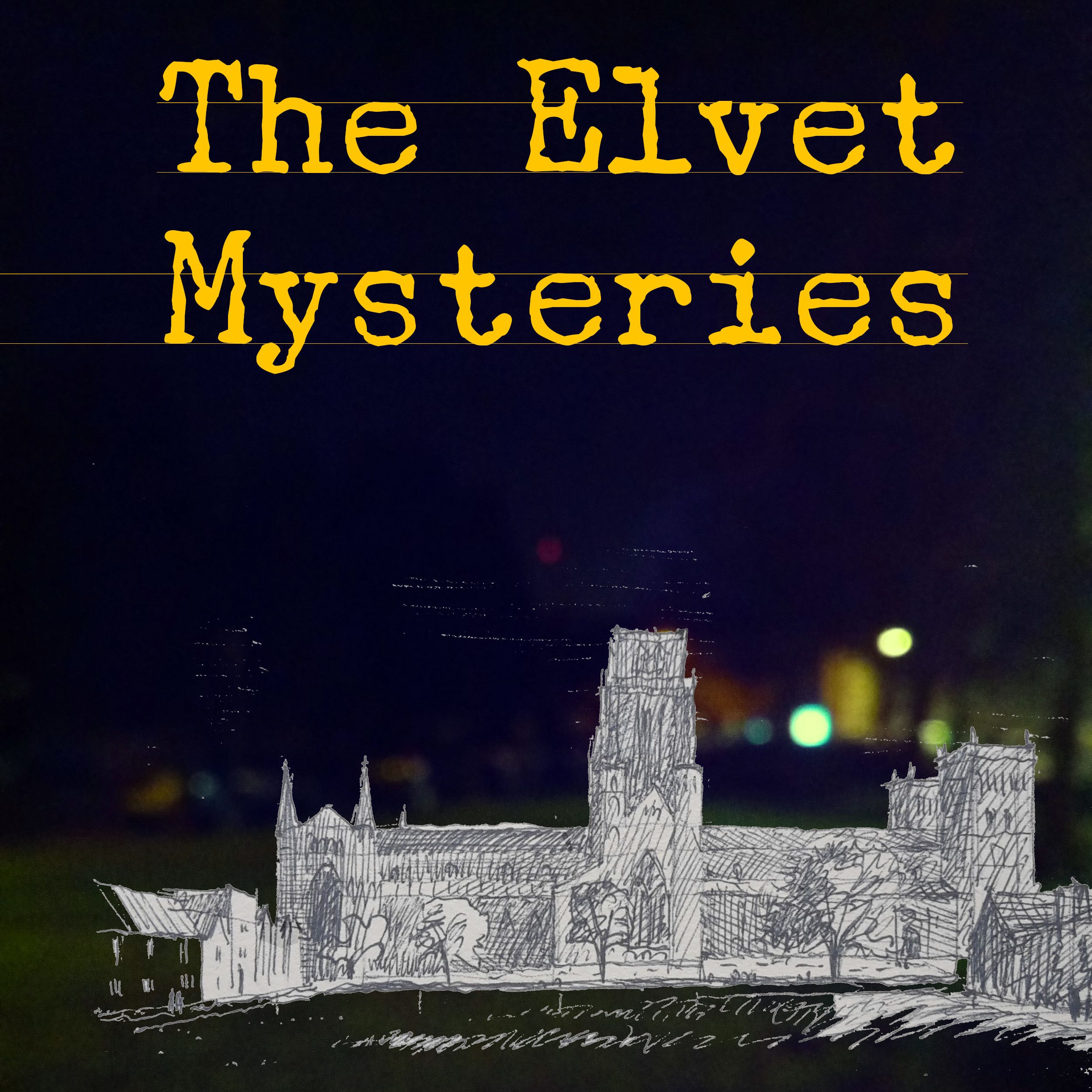 The Elvet Mysteries The Elvet Mysteries