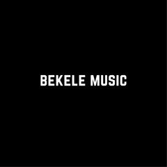 Bekele Music