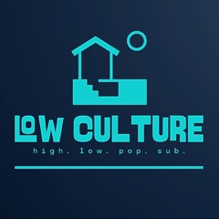 Low Culture