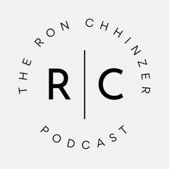 The Ron Chhinzer Podcast