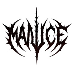 MALICE!