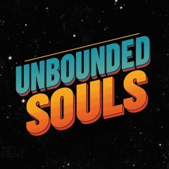 Unbounded Souls