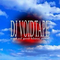DJ VOIDTAPE ARCHIVE