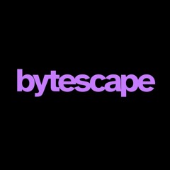 Bytescape