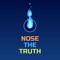 Nose the Truth