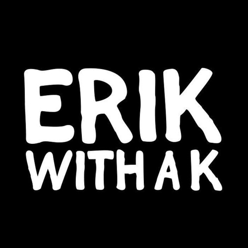 ErikwithaK’s avatar
