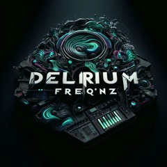 Delirium Freq'nz