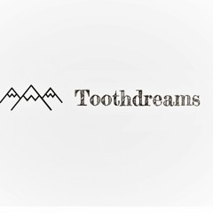 Toothdreams