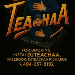 DJ-Teachaa Yung Generation time now