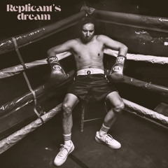 Replicant’s Dream