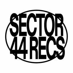 SECTOR 44 RECORDINGS
