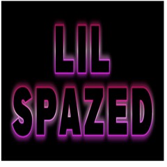 Lil spazed