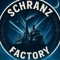 SchranzFactory