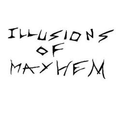 Illusions of Mayhem