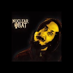 NUCLEAR BAT