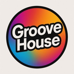 Groove House