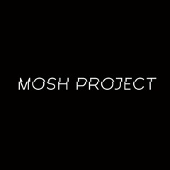 Mosh Project