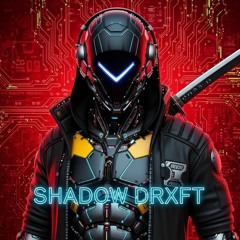 Shadow DrXft