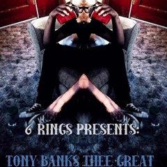 Tony Banks/Thee Great/BMEBANK$