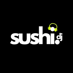Sushi DJ