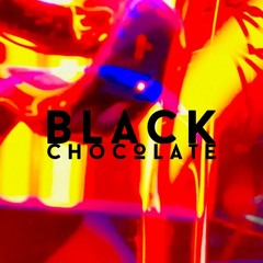 Black Choclate