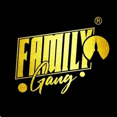 FAMILY GANG