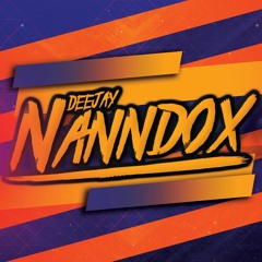 DJ NANNDOX Bootlegs/ Remixes