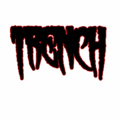 TRENCH
