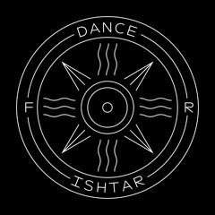 Dance for Ishtar