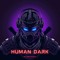 HUMAN DARK