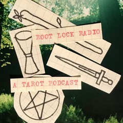 Root Lock Radio: A Tarot Podcast