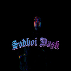 Sadboi Dash